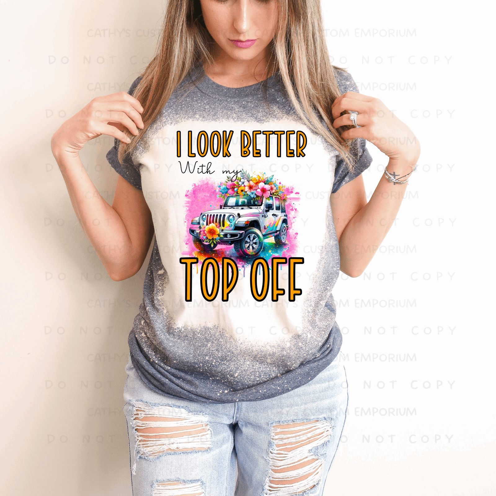 I Look Better with My Top Off White Jeep Bleached Graphic Tee - Cathy's Custom Emporium