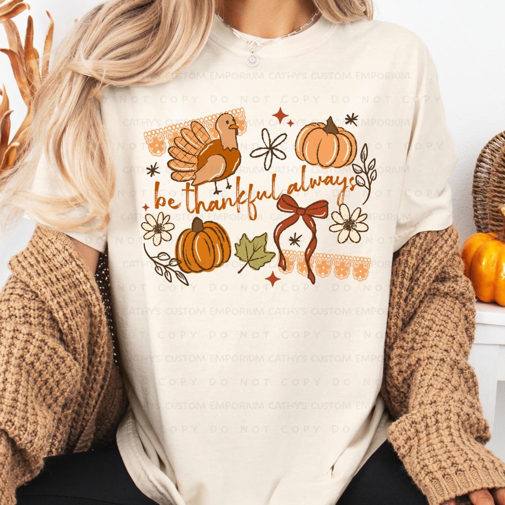 Be Thankful Always turkey and pumpkin Thanksgiving graphic T-shirt in warm fall colors