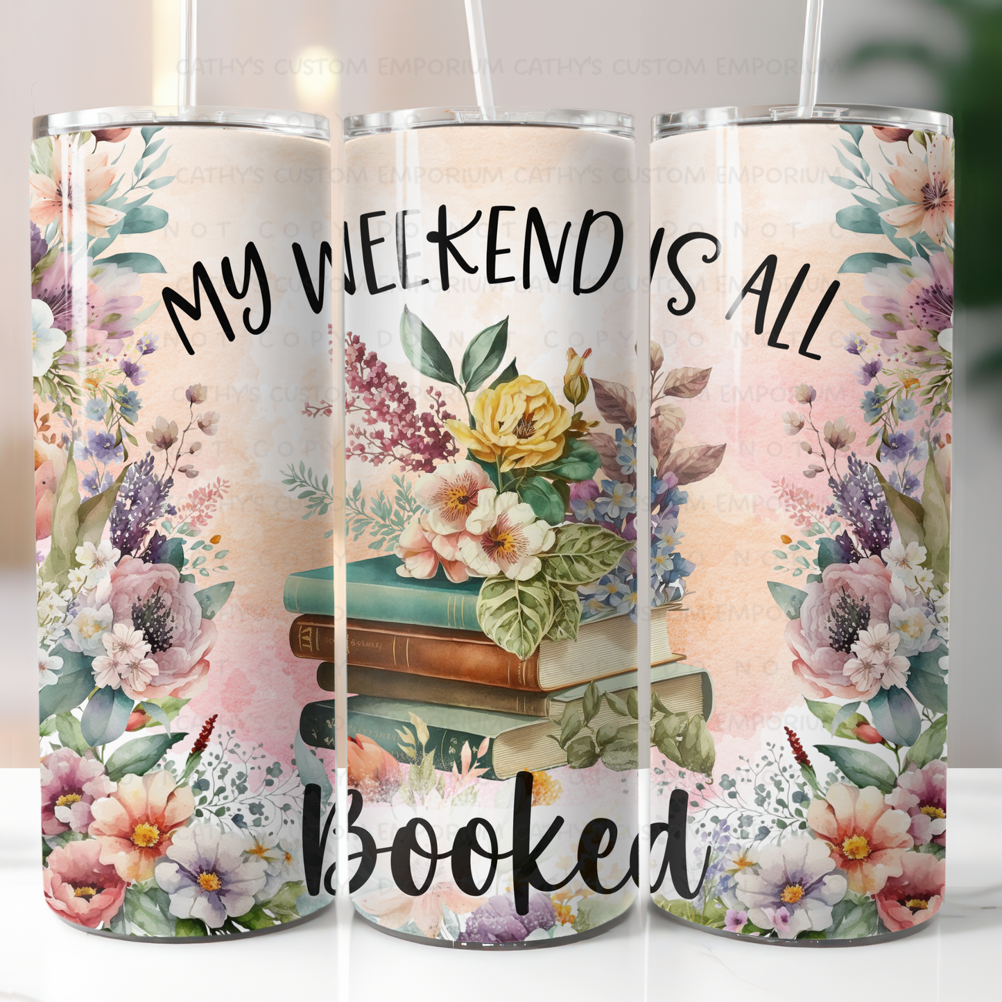 My Weekend is All Booked Floral Theme 20 Ounce Tumbler