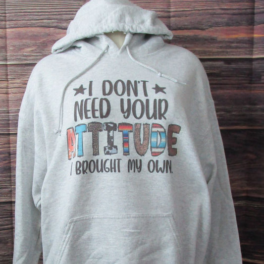 I Don't Need Your Attitude Grey Sweatshirt